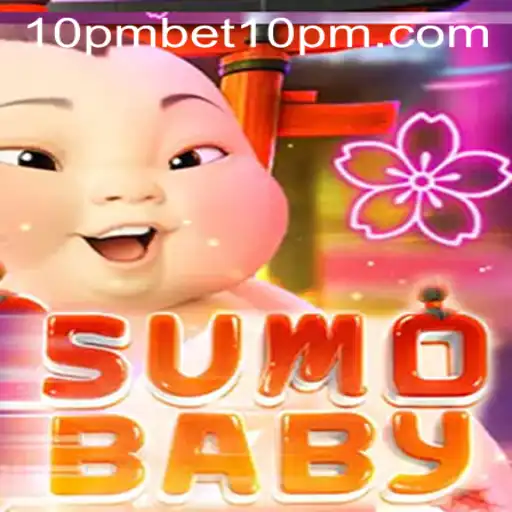 SumoBaby: The Fresh Twist on Traditional Sumo with 10PMBet